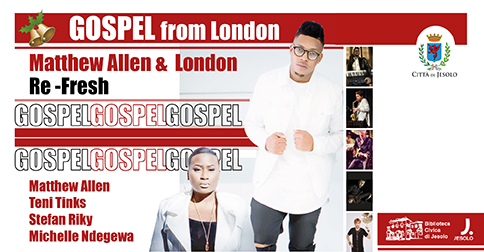 Gospel from London, concerto al teatro Vivaldi di Jesolo il 21 dicembre 2017