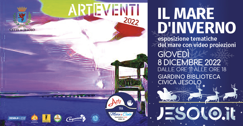 Collettiva di arte contemporanea "Il Mare d'inverno" sabato 3 dicembre 2022 a jesolo