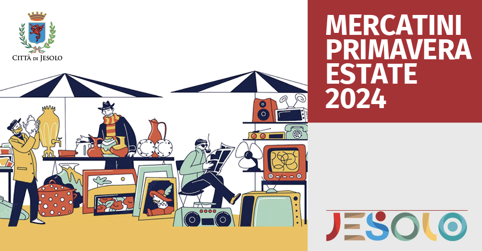 I mercatini di Jesolo primavera estate 2024