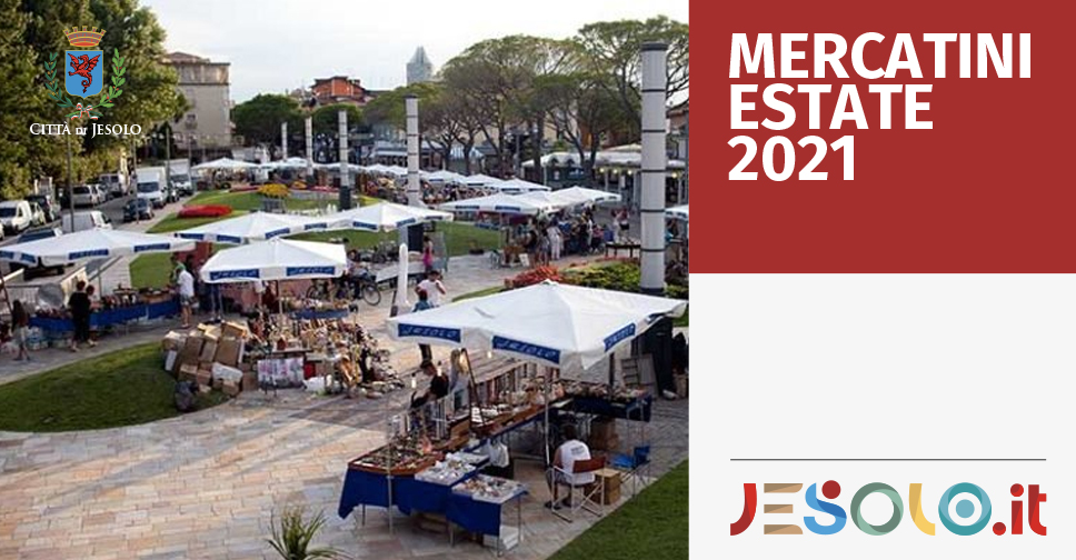 I mercatini di Jesolo per l'estate 2021