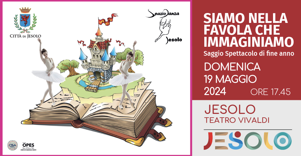 Siamo nella favola che immaginiamo - Saggio di fine anno Spazio Danza Jesolo domenica 19 maggio 2024 . Immagine di libro aperto con castello che e ballerina che danza