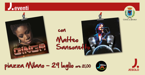 Ginga e Matteo Sansonetto in concerto a Jesolo