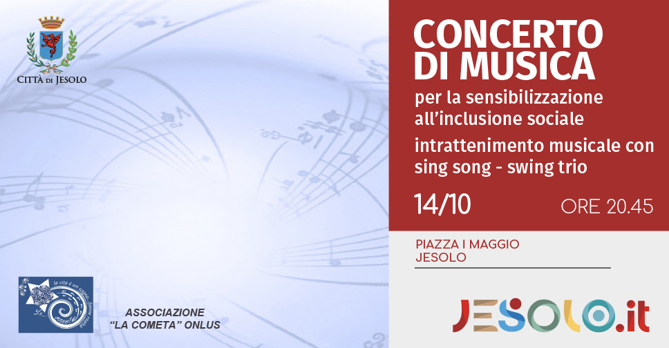 Associazione La Cometa Onlus Concerto di Musica 14 ottobre Piazza I Maggio Jesolo