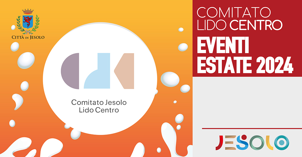 Eventi estivi Jesolo Lido Centro 2024