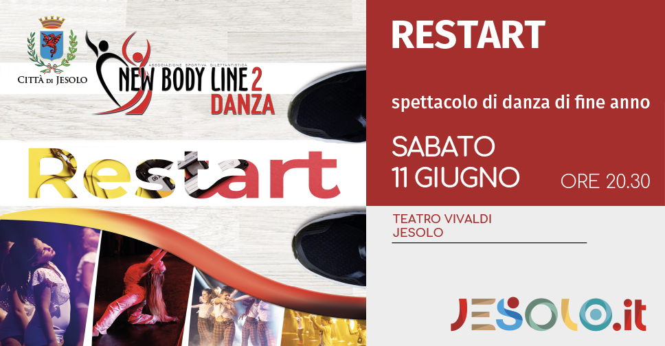 Restart - spettacolo di danza di fine anno dell'associazione sportiva dilettantistica new body line 2 sabato 11 giugno 2022