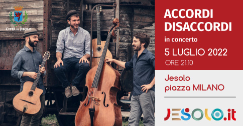 Accordi Disaccordi in concerto a Jesolo