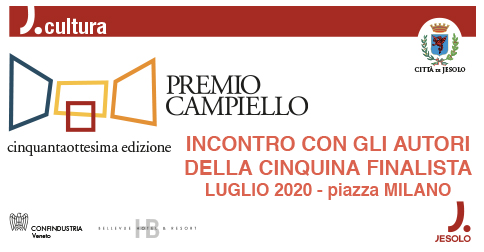 Premio Campiello 2020 - La cinquina dei finalista a Jesolo il 28 giugno 2019