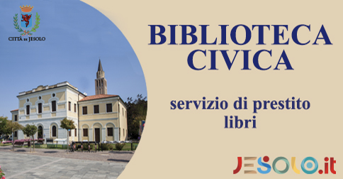 La biblioteca civica di Jesolo riapre agli studenti