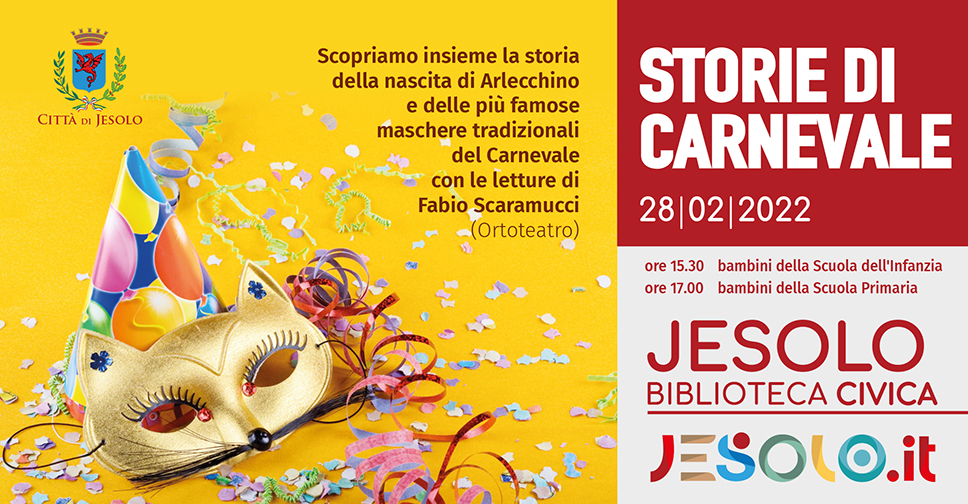 Letture per bambini: storie di carnevale presso la biblioteca civica di Jesolo lunedì 28 febbraio 2022