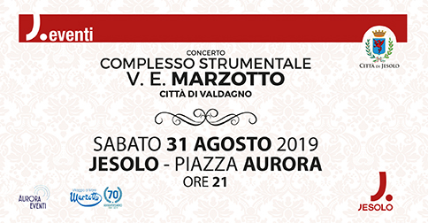 il 31 agosto 2019 a Jesolo il Concerto del Complesso strumentale V.E. Marzotto di Valdagno 