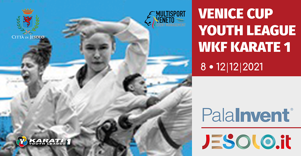 Venice Cup e Youth League 2021 Wkf Karate 1 a Jesolo dall'8 al 12 dicembre 2021