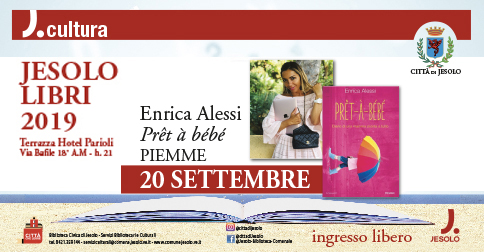 Jesolo Libri: Enrica Alessi, Prêt-à-bébé venerdì 20 settembre 2019 piazza Marconi