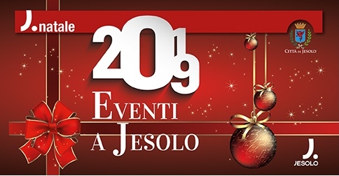 Jesolo eventi periodo natalizio 2019