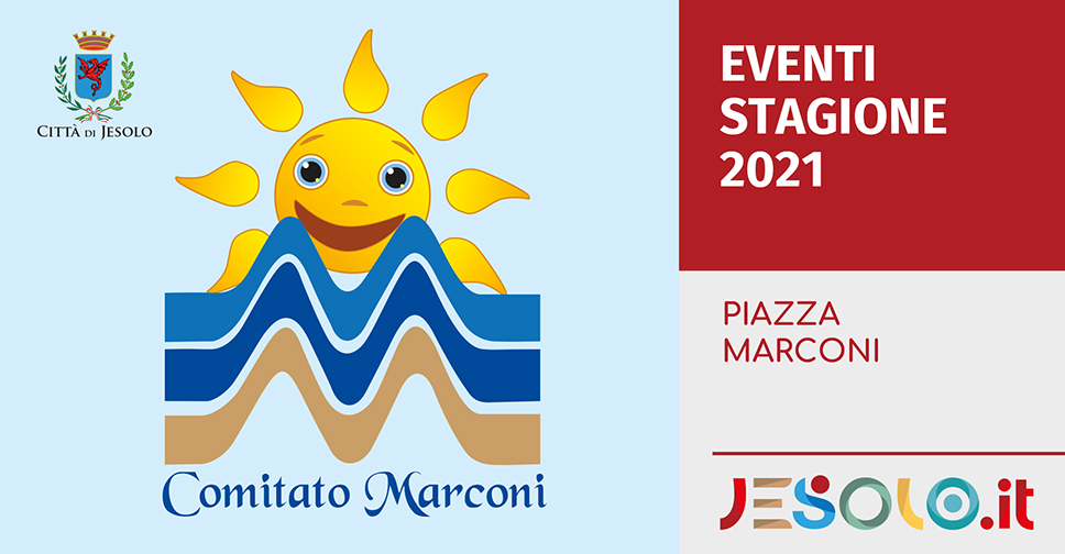 Gli eventi dell'estate in Piazza Marconi