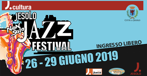 Jesolo non solo jazz festival 2019