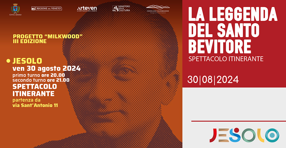 Spettacolo itinerante "La leggenda del Santo bevitore" a Jesolo 30 agosto 2024