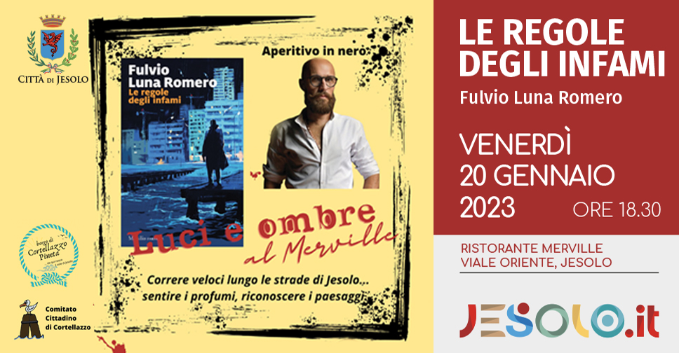 Presentazione del libro Le regole degli infami di Fulvio Luna Romero a Jesolo - Immagine della copertina del libro e dell'autore