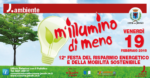 M'illumino di meno 2016 Jesolo e le inziative a favore del risparmio energetico