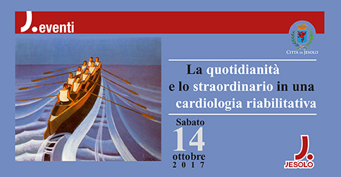 Convegno medico "La quotidianità e lo straordinario in una cardiologia riabilitativa" a Jesolo