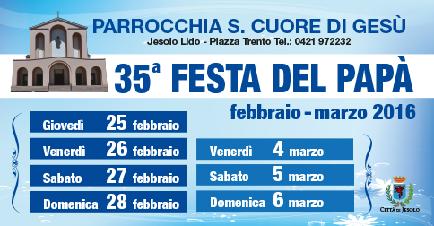 Festa del papà a Jesolo-piazza Trento- dal 25 febbraio al 6 marzo 2016