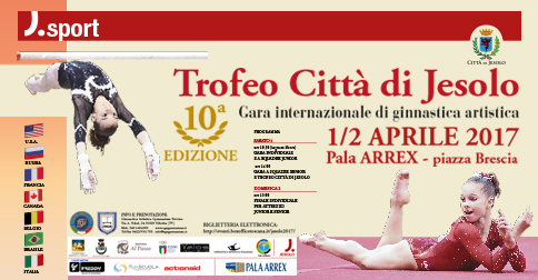 X  City of Jesolo Trophy of Artistic Gymnastics April 2017- pala Arrex