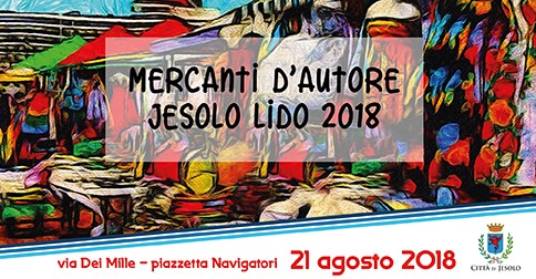 Mercatino della creatività a Jesolo 21 agosto 2018 