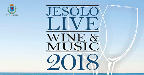 Jesolo live Wine & Music sabato 4 agosto 2018