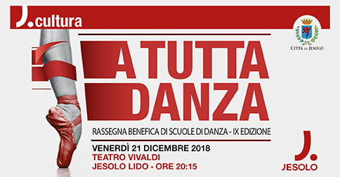 A tutta danza rassegna benefica delle scuole di danza a Jesolo venerdì 21 dicembre 2018