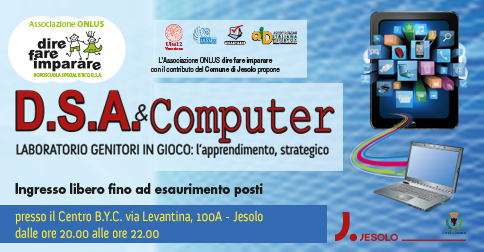 incontri per genitori sul tema D.S.A. e computer a Jesolo  febbraio e marzo 2016