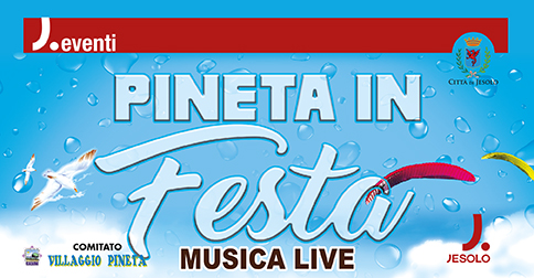 Pineta in Festa a Jesolo il 25 e 26 agosto 2018 