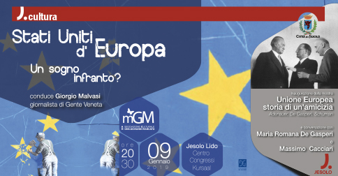 Stati uniti d'Europa Un sogno infranto? Kursaal - Jesolo - 9 gennaio 2019