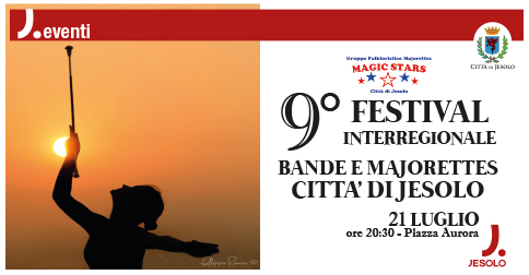 IX° Festival di Bande e Majorettes a Jesolo