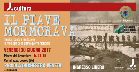 Il Piave mormorava: musica canto recitazione in memoria della I Guerra Mondiale