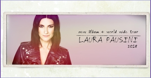 Laura Pausini tour 2018 al palazzo del Turismo di Jesolo il 16 luglio 2018