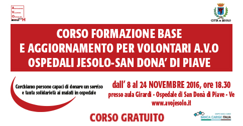 AVO jesolo organizza il corso base di formazione e qualificazione per volontari ospedalieri 2016