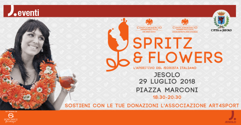 Spritz & Flowers l'aperitivo del fiorista italiano, a Jesolo il 29 luglio 2018