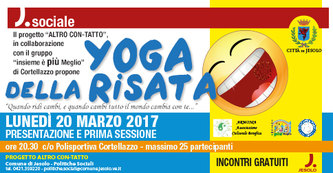 Yoga della risata presentazione a Cortellazzo -Jesolo - lunedì 20 marzo 2017 alle 20.30