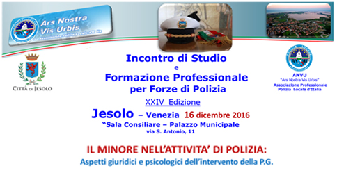 Incontro di studio: il minore nell'attività di Polizia. Jesolo, 16 dicembre 2016